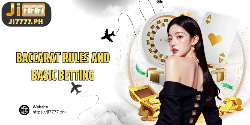 Baccarat rules and basic betting