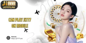 Can play Ji777 on mobile