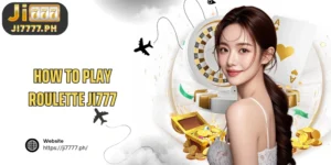 How to play Roulette Ji777