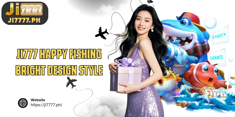 Ji777 Happy Fishing bright design style