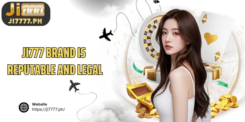 Ji777 brand is reputable and legal
