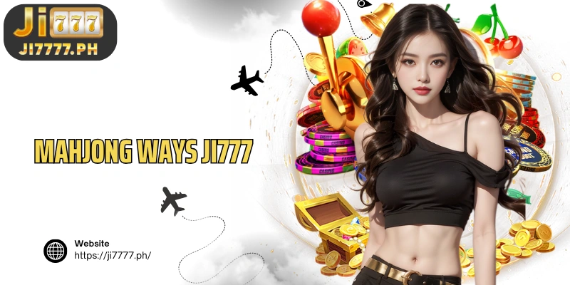 Ji777 Mahjong Ways