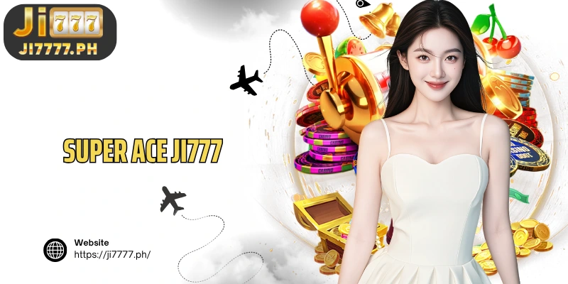 Ji777 Super ACE