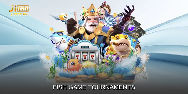 Fish Game Tournaments