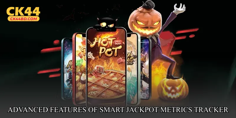 Advanced Features of Smart Jackpot Metrics Tracker