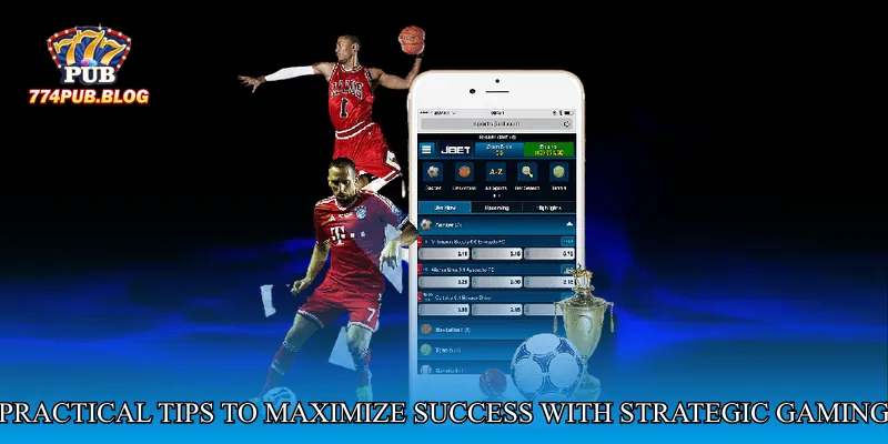 Practical Tips to Maximize Success with Strategic Gaming Odds Hub