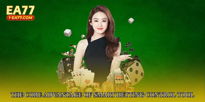 The Core Advantage of Smart Betting Control Tool