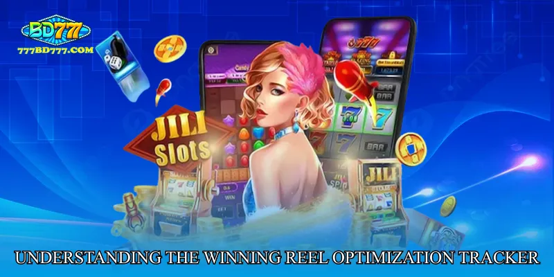 Understanding the Winning Reel Optimization Tracker