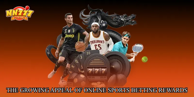 The Growing Appeal of Online sports betting rewards