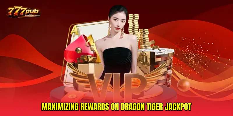 Maximizing Rewards on Dragon Tiger Jackpot