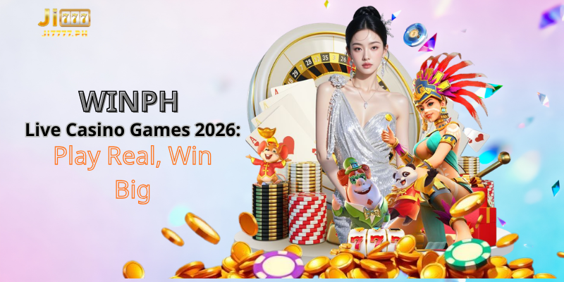 WINPH Live Casino Games 2026: Play Real, Win Big